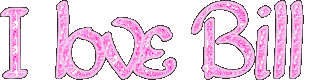 ilovebill1.gif ilovebill1.gif